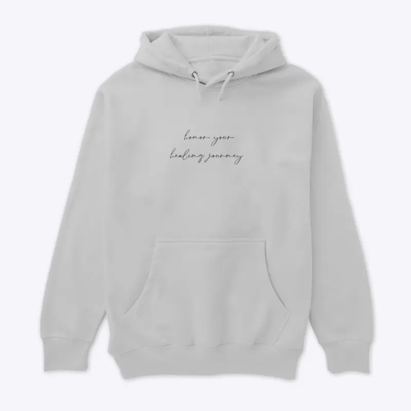 Honor Your Healing Journey Hoodie